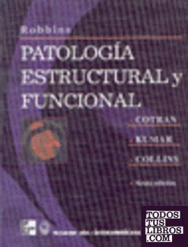 Patología Estructural Y Funcional de Robbins Stanley L Cotran