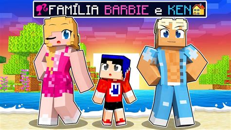 Fui Encontrado Pela Fam Lia Barbie E Ken No Minecraft Youtube