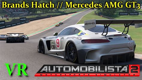 Automobilista 2 Vr Brands Hatch Mercedes Amg Gt3 Youtube