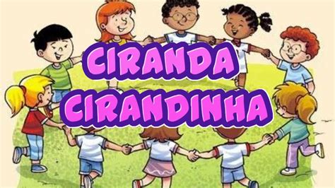 Ciranda Cirandinha Vamos todos Cirandar MÚSICA INFANTIL Música de