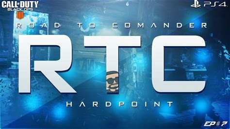 Bo Road To Commander Hardpoint Episode Youtube