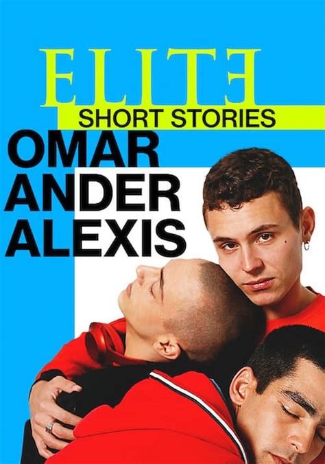 Elite Short Stories Omar Ander Alexis Streaming