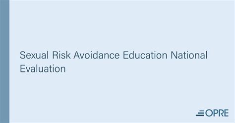 Sexual Risk Avoidance Education National Evaluation The