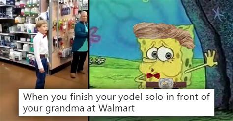 The Memes For The Walmart Yodeling Boy Just Keep Getting Better And Better…