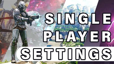 What Single Player Settings To Use In Ark Ark Survival Evolved Youtube