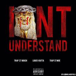 Mp Stream The New Track I On T Understand By Louievgutta Feat