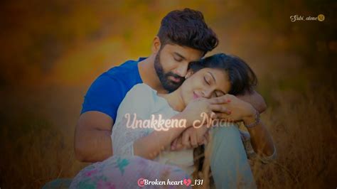 Unakena Naan Enakena Nee Whatsapp Status YouTube