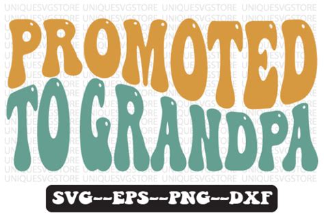 Promoted To Grandpa Wavy Svg Design Graphic By Uniquesvgstore