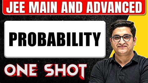 PROBABILITY In 1 Shot All Concepts PYQs Covered JEE Main