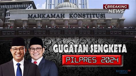 📶live Sidang Perdana Sengketa Pilpres 2024 Di Mk Gugatan Anies