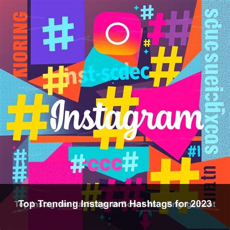 Top Trending Instagram Hashtags For 2023 Privatephotoviewer Com