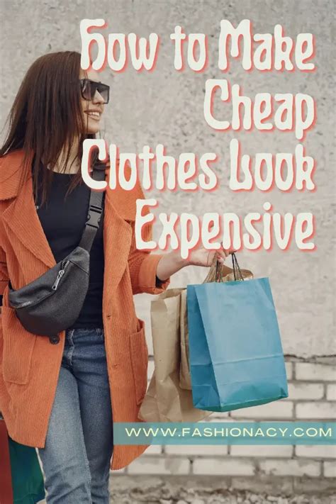 How To Make Cheap Clothes Look Expensive