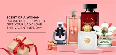 Scent Of A Woman Romantic Perfumes To T Your Lady Love This Valentines Day