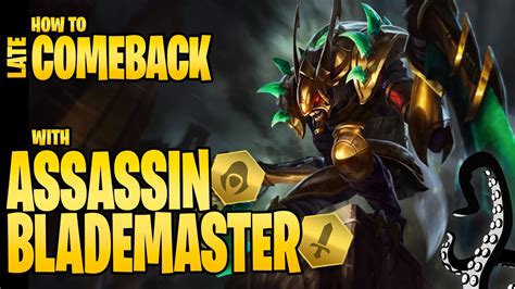 How To Late Comeback With Blademaster Assassin TFT Teamfight