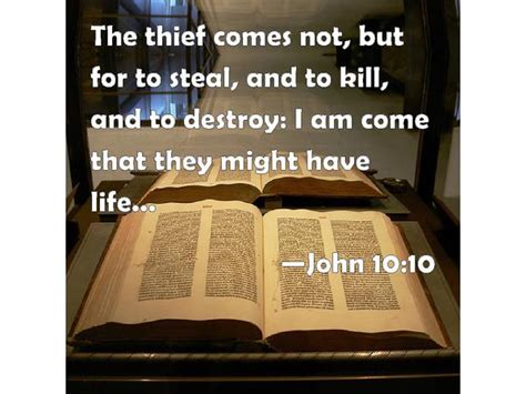 John 10 10 The Devil Comes But To Steal Kill And Destroy 08 10 By