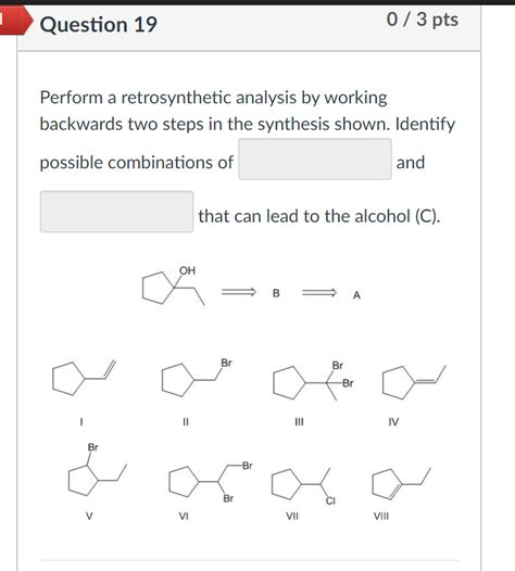 Solved Perform A Retrosynthetic Analysis By Working Chegg