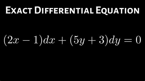 Exact Differential Equation X Dx Y Dy Youtube