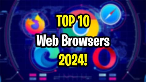 Top 10 Most Popular Web Browsers In 2024 Youtube