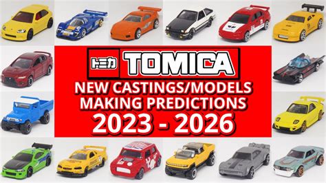 Tomica News Tomica New Castings Models Predictions