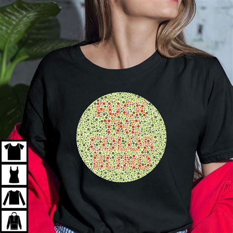 Fuck The Colorblind Shirt Funny Color Blind Test Tee