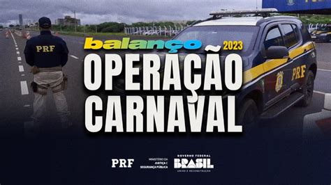 Operação Carnaval 2023 Termina Com O Menor Número De Mortes Desde 2012