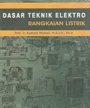 Dasar Teknik Elektro Rangkaian Listrik Jilid 1 2 3 Istana Agency