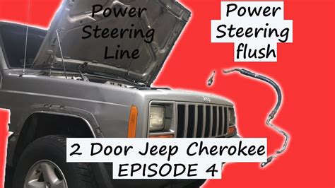 Jeep Cherokee Episode 4 New Power Steering Line And Fluid Flush Youtube