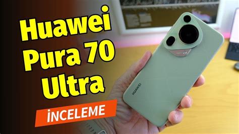 Huawei Pura 70 Ultra inceleme Fotoğraf ve video çekiminde yeni bir