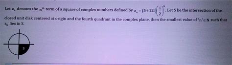 Let Z {n} Denotes The N {t H} Term Of Complex Numbers Defined By Z {n} 5 12 I Left Frac{i}{2