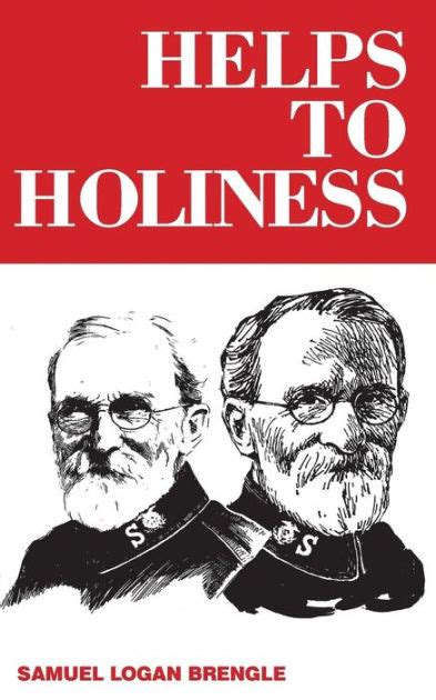 Helps To Holiness By Samuel Logan Brengle Paperback Barnes And Noble®