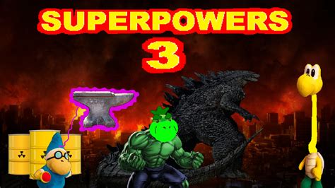 SML idea: SUPERPOWERS 3 by nickthetrex on DeviantArt