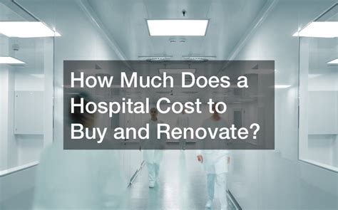 how much does a hospital cost to buy