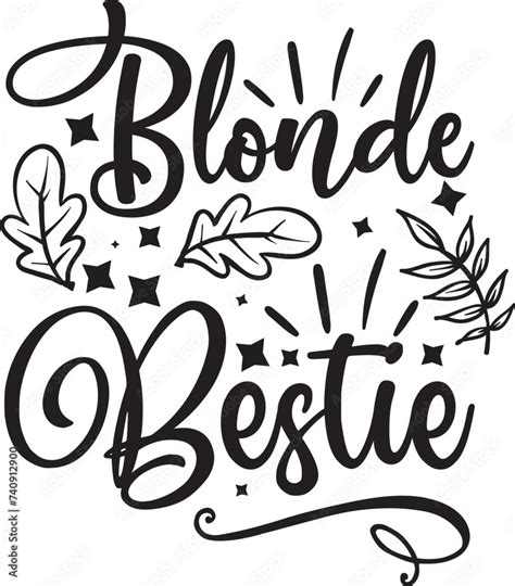 Blonde Bestie Svg Friendship SVG Design Friendship Svg Bundle Friends Svg Best Friends Svg