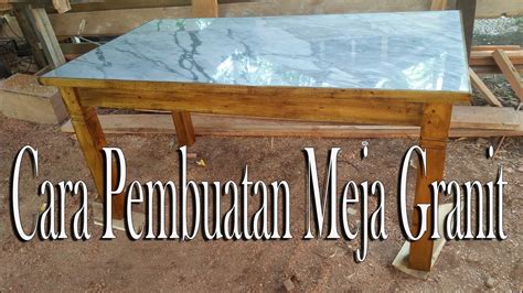 Pembuatan Meja Granitgranite Countertop Making Youtube