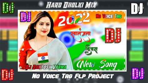 Desh Rangila Rangila Dj Remix Song No Voice Tag Desh Bhakti Song