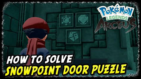 Snowpoint Temple Door Puzzle Solution Pokemon Legends Arceus