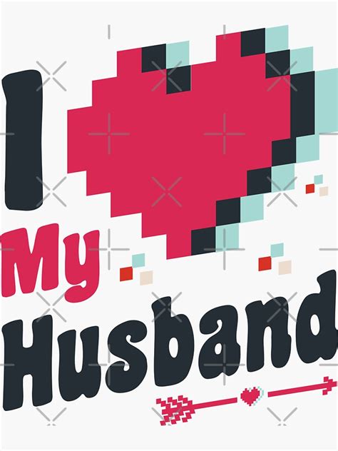 I Love My Husband Sticker For Sale By Kennstyl Redbubble