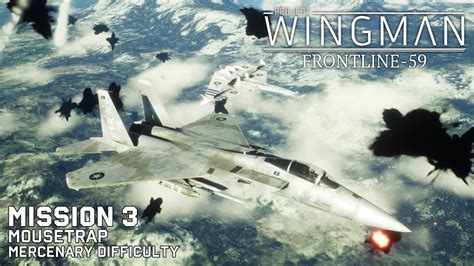 Project Wingman Frontline Mission Mousetrap Mercenary