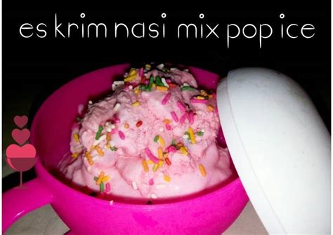 Resep Es Krim Nasi Oleh Riana Rasyahlee Cookpad