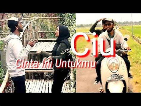 CIU CINTA INI UNTUKMU Official Video Clip Teman Sejawat YouTube