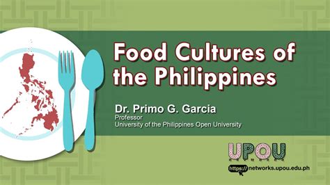 Food Culture of the Philippines | Dr. Primo G. Garcia - UPOU Networks