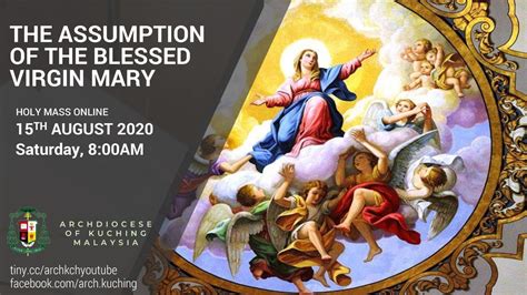 English Mass Feast Of The Assumption Of The Blessed Virgin Mary 2020 Youtube