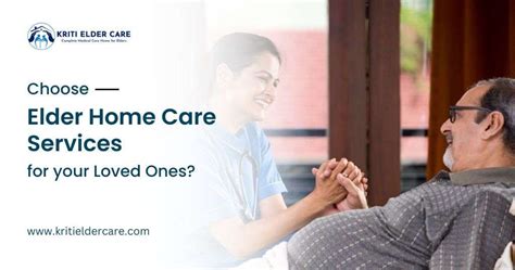 Choose Elder Home Care Services For Your Loved Ones?