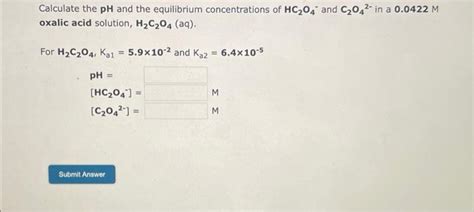 Solved Calculate The Ph And The Equilibrium Concentrations