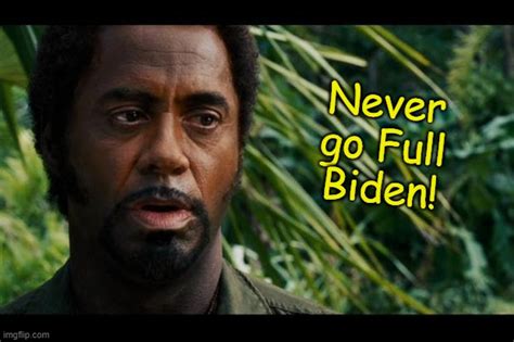 Robert Downey Jr Tropic Thunder Meme Imgflip