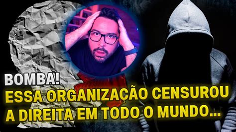 B0MBA Essa organização está por trás da censura da DIREITA em todo o