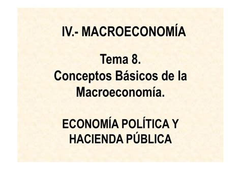 Tema Conceptos B Sicos De La Macroeconom A Iv