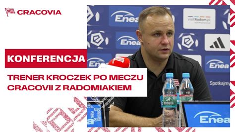 Trener Dawid Kroczek Po Meczu Cracovii Z Radomiakiem Radom