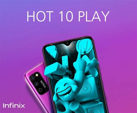 Infinix Hot 10 Play Unleash Affordable Mid Range Excellence