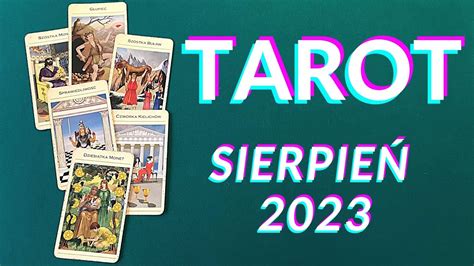 TAROT SIERPIEŃ 2023 Wszystkie Znaki YouTube